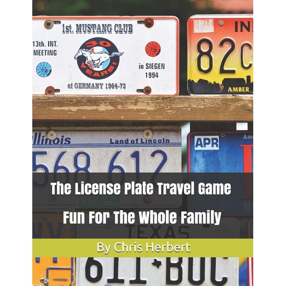 The License Plate Travel Game: Fun For The Whole Family, (Paperback)
