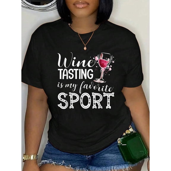 100% Cotton Wine Tasting is My Favorite Sport T-Shirt Women's Graphic Tee Casual Tops
