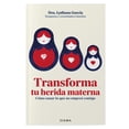 thumbnail image 1 of Transforma Tu Herida Materna Diana Libro de bolsillo 1ra edicción, 1 of 2