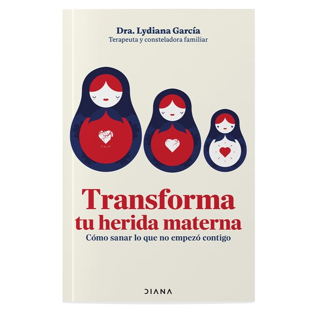 Transforma Tu Herida Materna Diana Libro de bolsillo 1ra edicción
