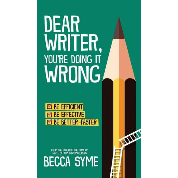 Quitbooks for Writers Dear Writer, You're Doing It Wrong, Book 3, (Hardcover)