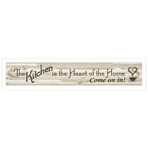 "Kitchen Is The Heart of The Home", Ready to Hang Framed Print, White Frame