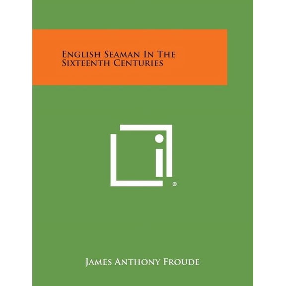 English Seaman in the Sixteenth Centuries (Paperback)