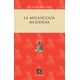 thumbnail image 1 of LA MELANCOLIA MODERNA. FONDO DE CULTURA ECONOMICA ROGER BARTRA, 1 of 1