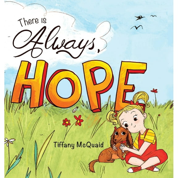 Hope & Penny There is Always, Hope, Book 1, (Hardcover)