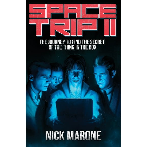 Space Trip: Space Trip II: The Journey to Find the Secret of the Thing in the Box (Paperback)