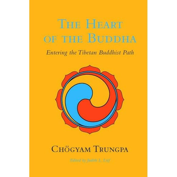 Pre-Owned: The Heart of the Buddha: Entering the Tibetan Buddhist Path (Shambhala Classics) (Paperback, 9781590307663, 1590307666)