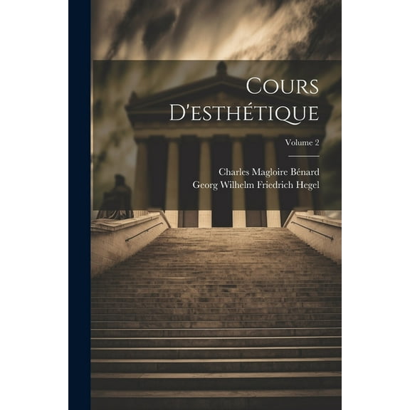 Cours D'esthétique; Volume 2 (Paperback)