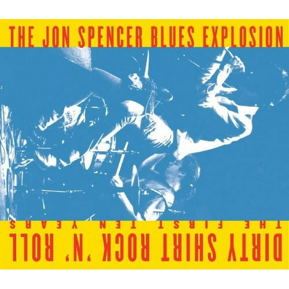 The Jon Spencer Blues Explosion - Dirty Shirt Rock N Roll: The First Ten Years - Music & Performance - CD