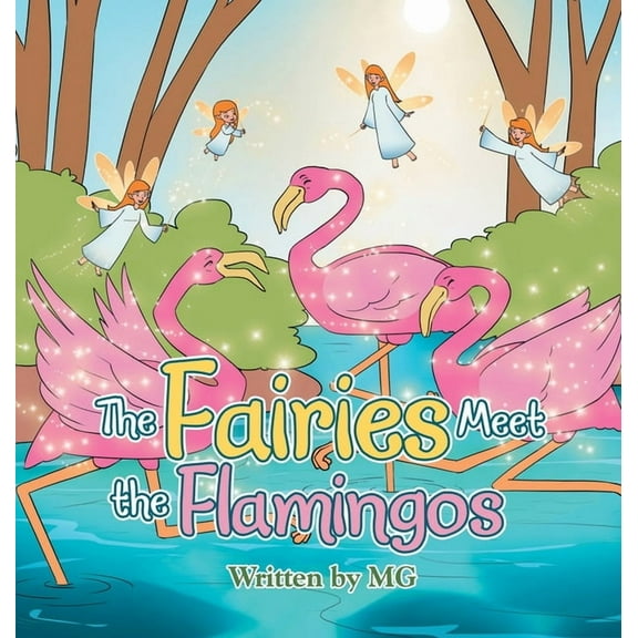 The Fairies Meet the Flamingos, (Hardcover)