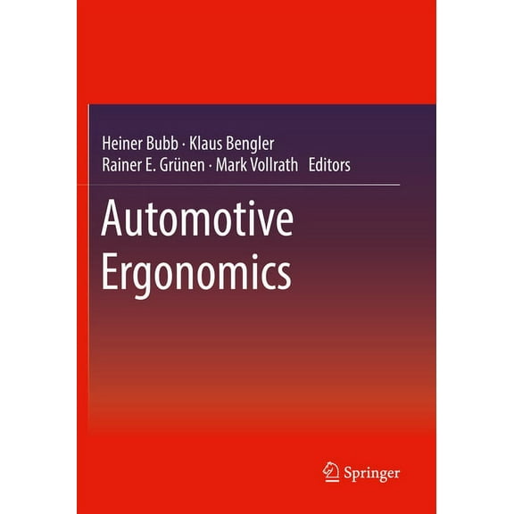 Automotive Ergonomics, (Paperback)