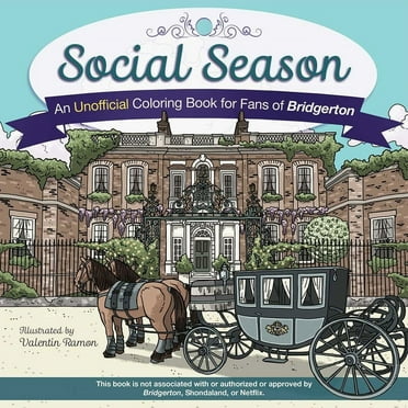 Social Season : An Unofficial Coloring Book for Fans of Bridgerton (Paperback)
