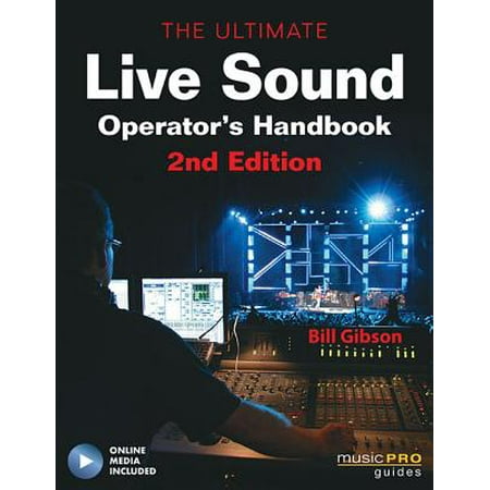 The Ultimate Live Sound Operator's Handbook [With DVD (Best Live Sound Engineer)