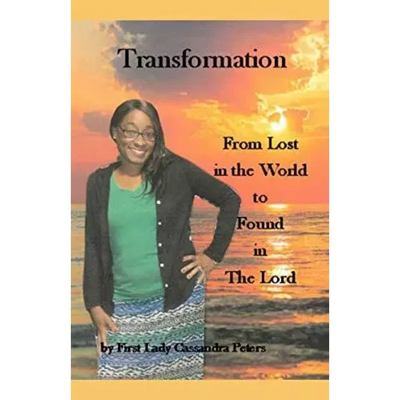 Transformation: From Lost in the World to Found in the Lord (Paperback)
