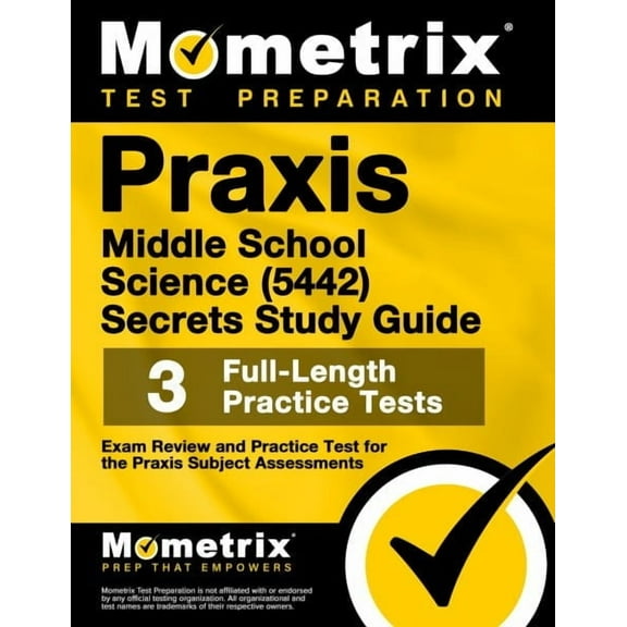 Praxis Middle School: Science (5442) Secrets Study Guide : Exam Review and Practice Test for the Praxis Subject Assessments (Paperback)
