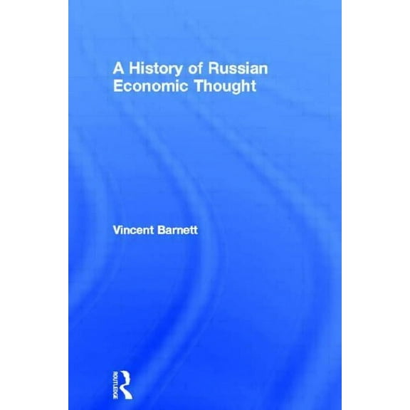 Routledge History of Economic Thought A History of Russian Economic Thought, (Paperback)
