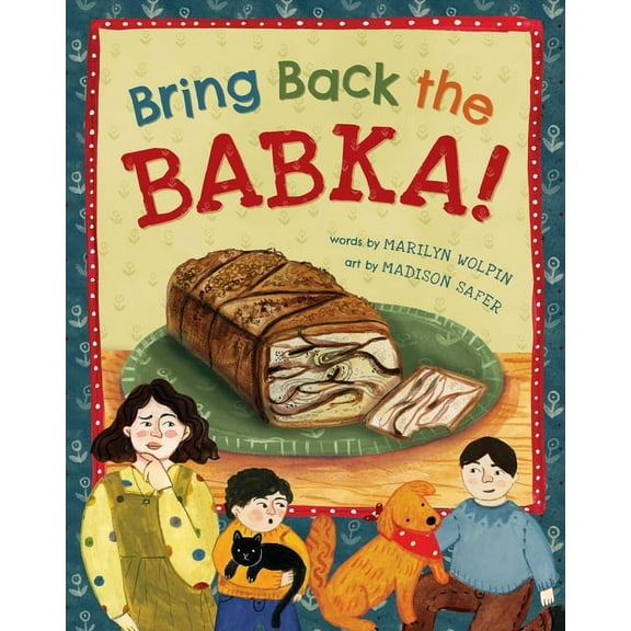 Bring Back the Babka!, (Hardcover)