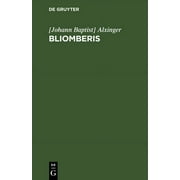 Bliomberis: Ein Rittergedicht in Zwlf Gesngen (Hardcover)