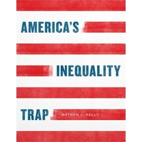 Chicago Studies in American Politics America's Inequality Trap, (Paperback)