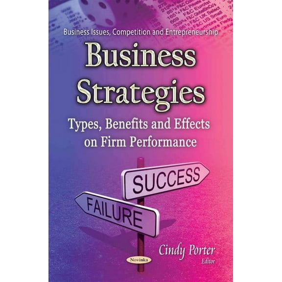 Business Strategies : Types, Benefits and Effects on Firm Performance