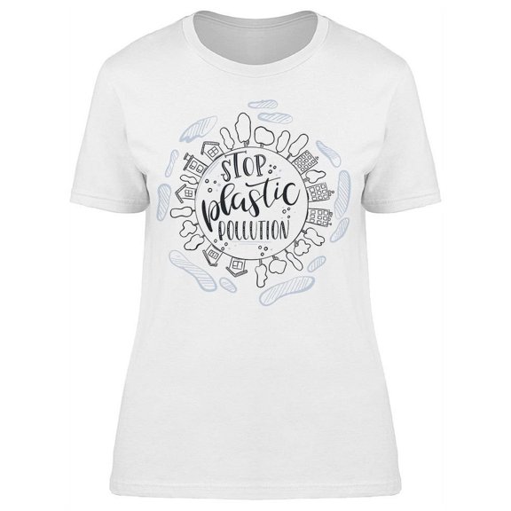Stop Plastic Pollution Problem T-Shirt Women -Image by Shutterstock, Female XX-Large