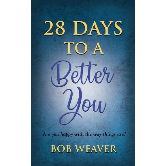 28 Days to a Better You: Devotions for your best year ever (Paperback)