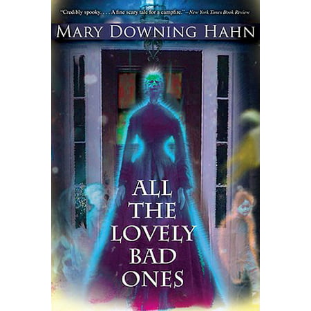 All the Lovely Bad Ones : A Ghost Story