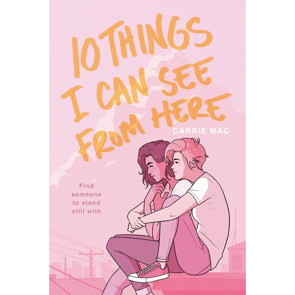 Pre-Owned 10 Things I Can See From Here (Paperback) 0399556281 9780399556289