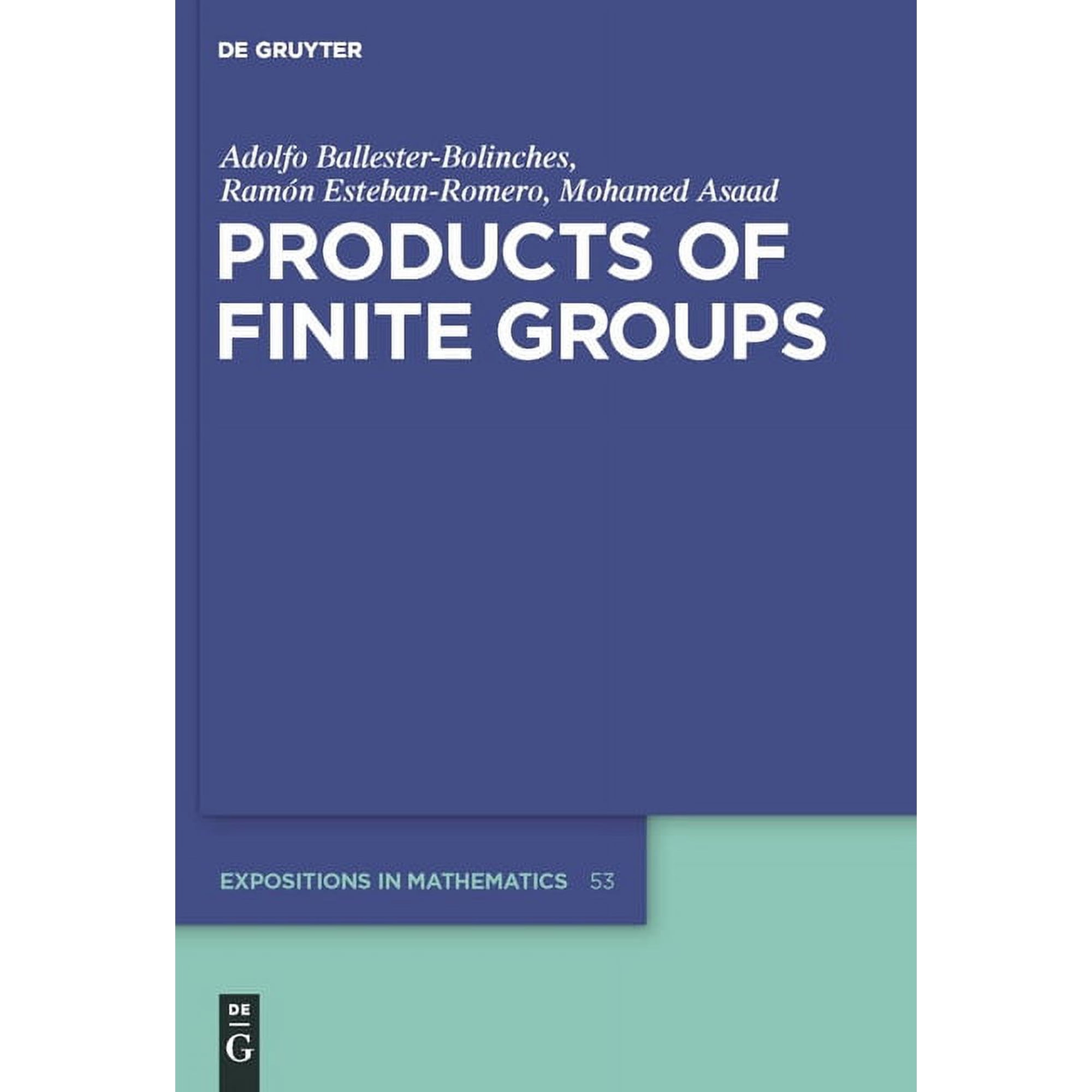 de Gruyter Expositions in Mathematics Products of Finite Groups, Book 53, (Hardcover)