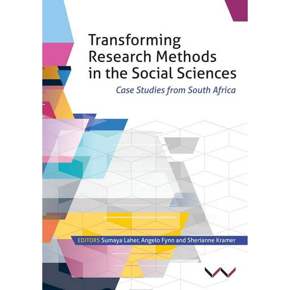 Transforming Research Methods in the Social Sciences: Case Studies from South Africa, (Paperback)