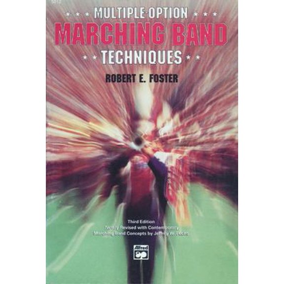 Pre-Owned Multiple-Option Marching Band Techniques (Paperback) 0882840665 9780882840666