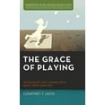 thumbnail image 2 of Horizons in Religious Education The Grace of Playing: Pedagogies for Leaning Into God's New Creation, (Hardcover), 2 of 2