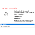 thumbnail image 2 of Rear Drum Brake Hardware Kit - Compatible with 1987 - 1997 Ford F-350 1988 1989 1990 1991 1992 1993 1994 1995 1996, 2 of 2