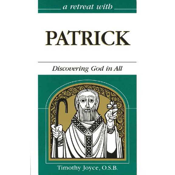 Pre-Owned A Retreat With Patrick: Discovering God in All, 9780867163773, 0867163771, Paperback,