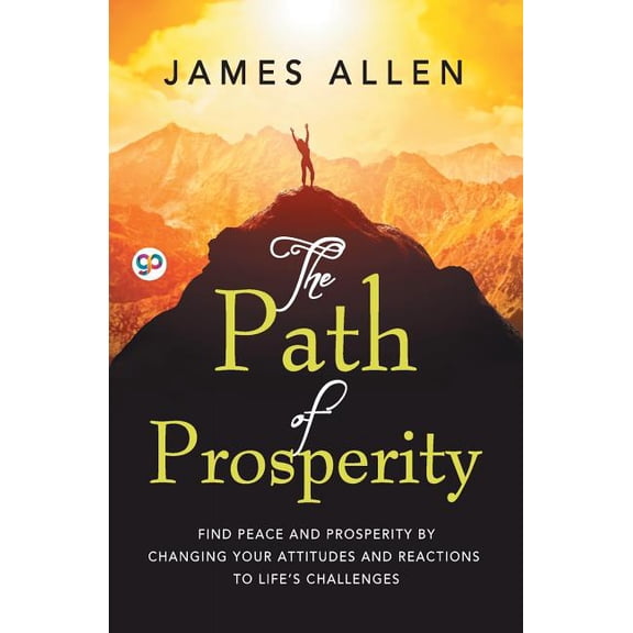 The Path of Prosperity, (Paperback)
