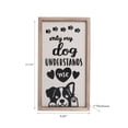 thumbnail image 2 of Framed Only My Dog Understands Me Sign, 2 of 3