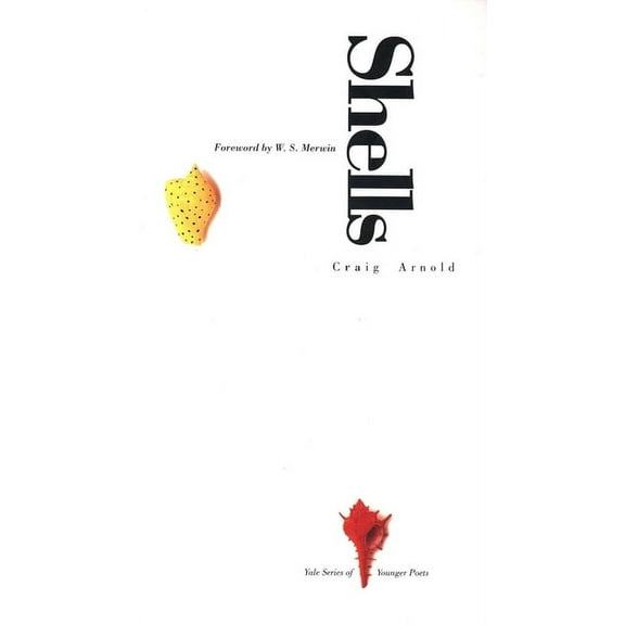 Yale Series of Younger Poets: Shells (Paperback)