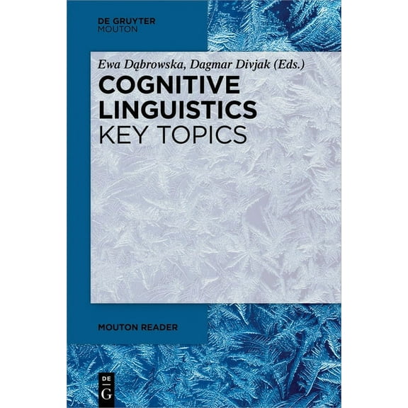 Mouton Reader Cognitive Linguistics - Key Topics, (Paperback)
