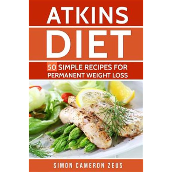 Pre-Owned Atkins Diet : 50 Simple Recipes for Permanent Weight Loss