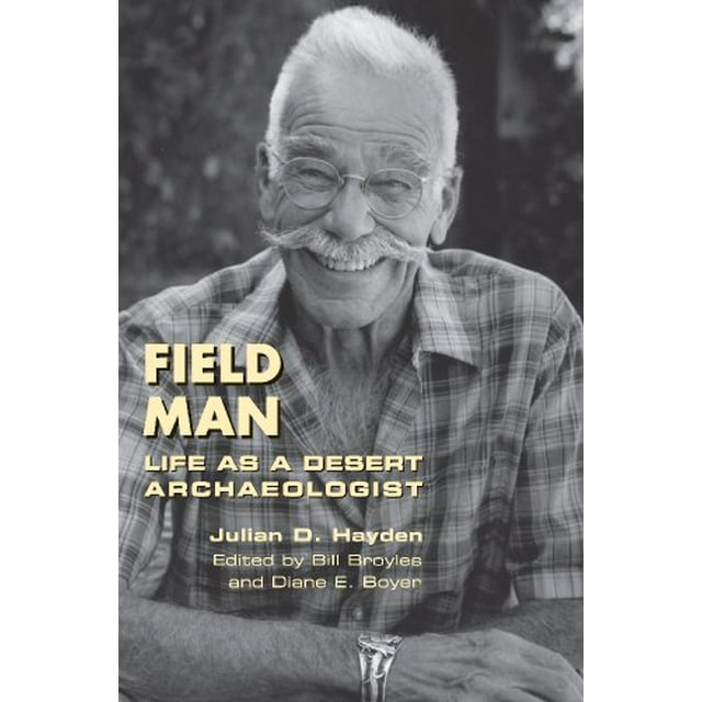 Field Man: la Vie en Archéologue du Désert (Série Southwest Center)