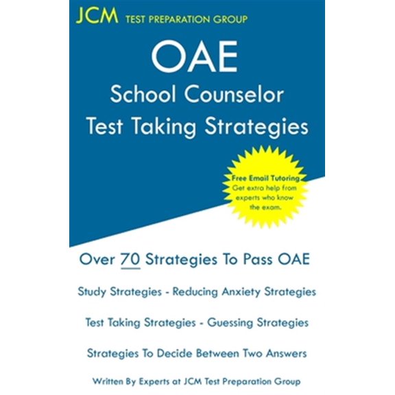 Pre-Owned OAE School Counselor Test Taking Strategies: OAE 041 - School Counselor Prep Book - Free Online Tutoring - New 2020 Edition - The latest strategies to pass your exam. (Paperback)
