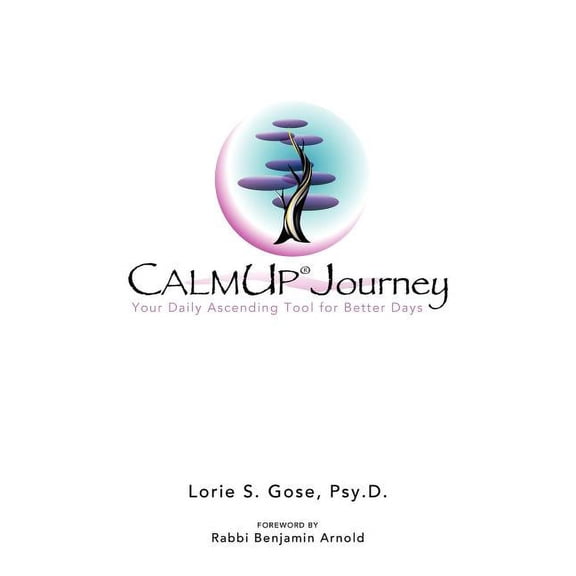 Calmup(r) Journey: Your Daily Ascending Tool for Better Days (Paperback)