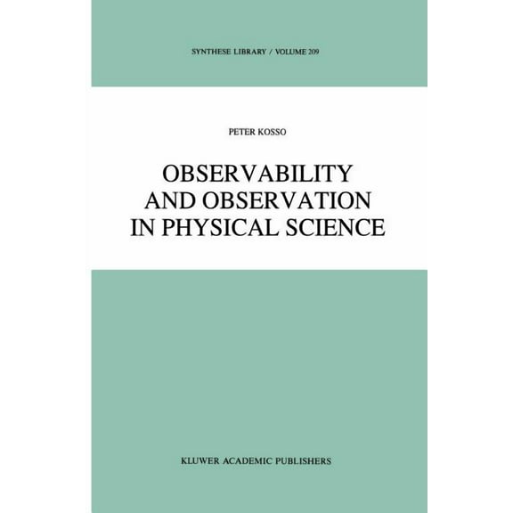 Synthese Library Observability and Observation in Physical Science, Book 209, (Paperback)