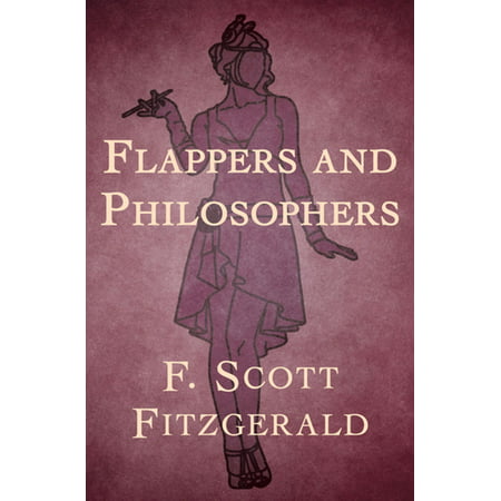 Flappers and Philosophers - eBook