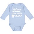 thumbnail image 3 of Inktastic Future Table Tennis Champ Boys or Girls Long Sleeve Baby Bodysuit, 3 of 5