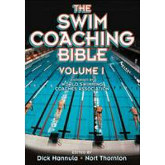 Pre-Owned The Swim Coaching Bible, Volume I (Paperback) 0736036466 9780736036467