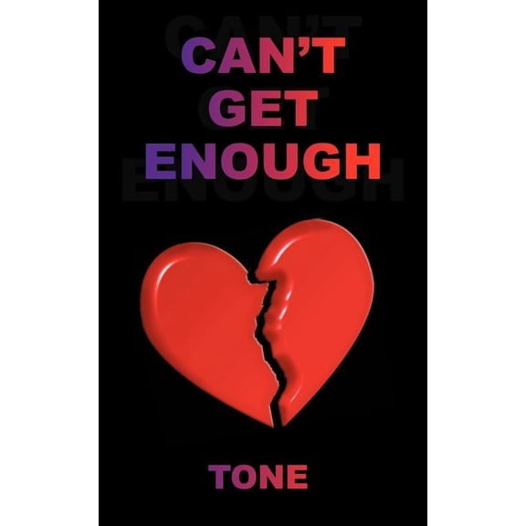 Can't Get Enough, (Paperback)