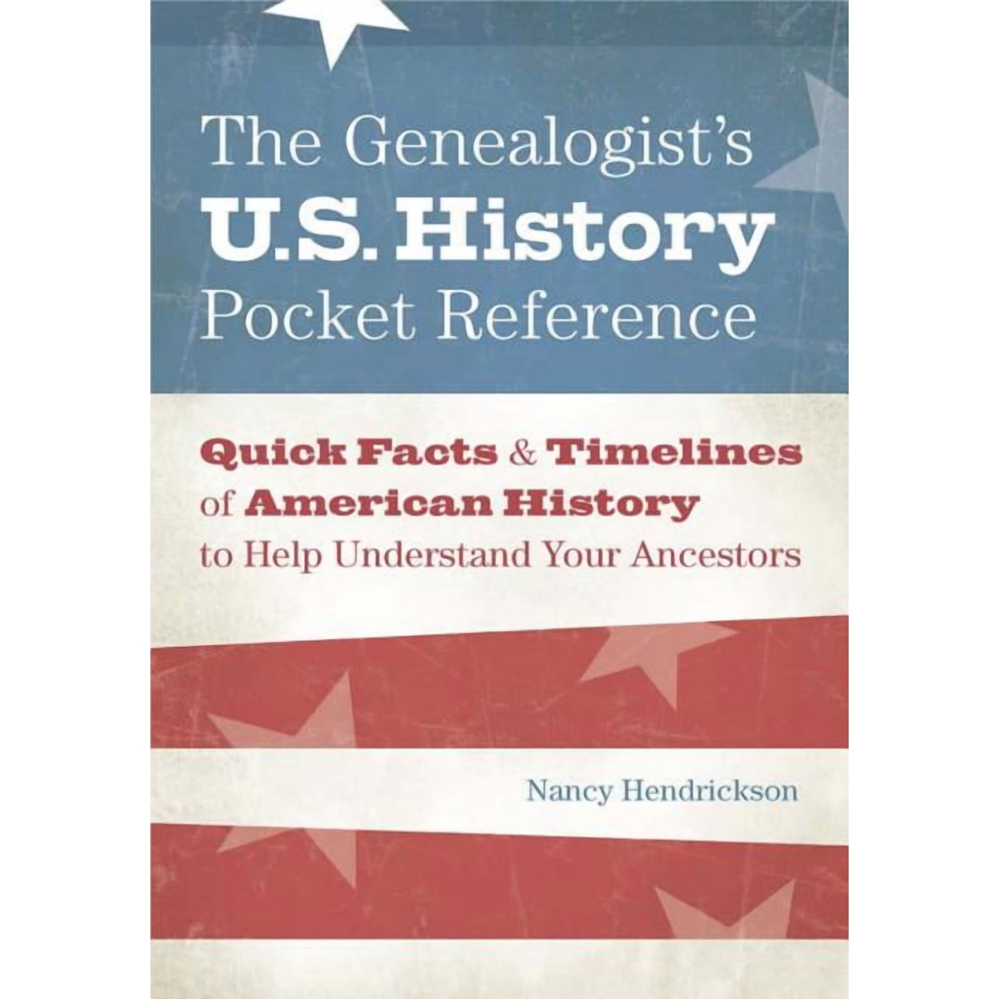The Genealogist's U.S. History Pocket Reference (Paperback)