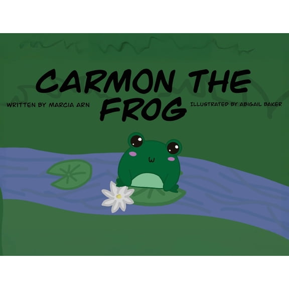 Carmon the Frog, (Paperback)