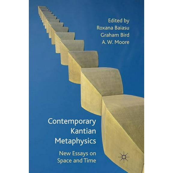 Contemporary Kantian Metaphysics: New Essays on Space and Time, (Paperback)